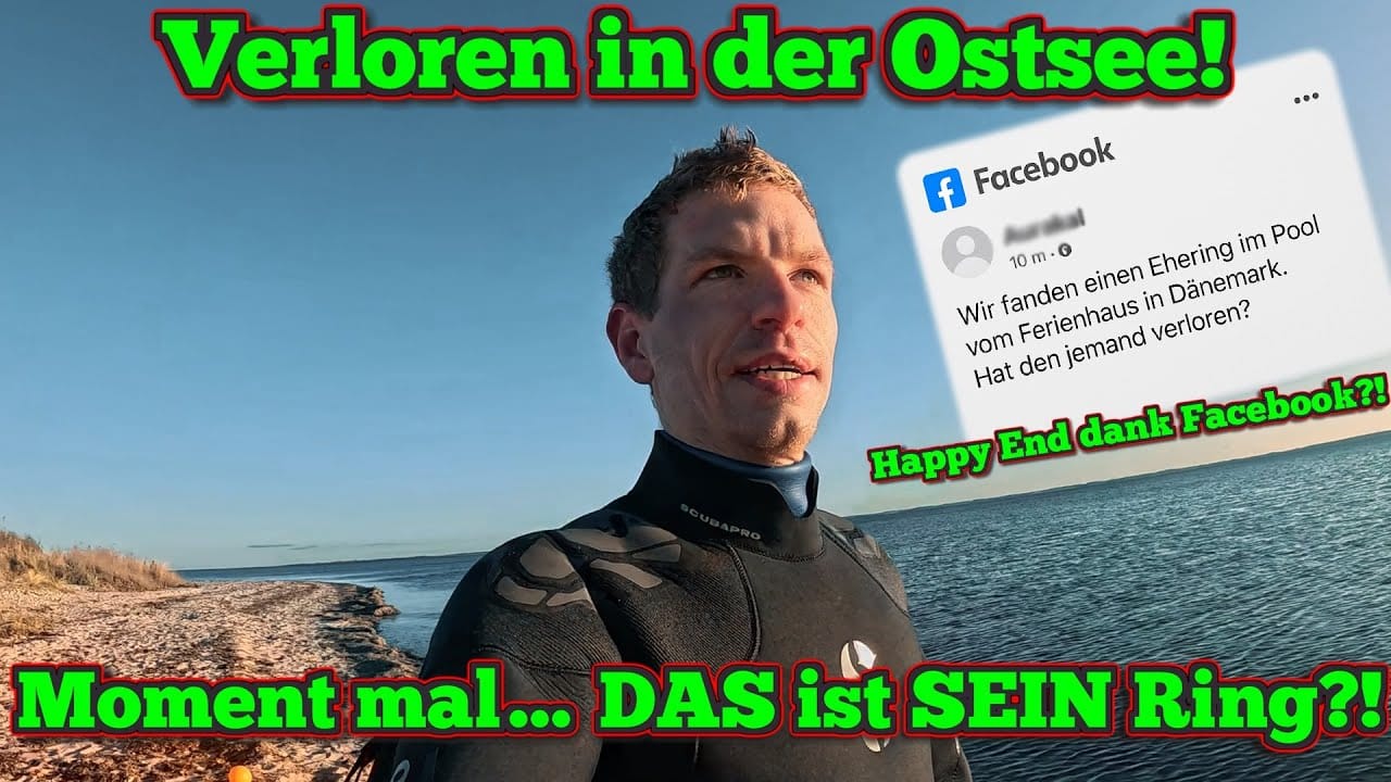 Ein Mann in einem Neoprenanzug steht an einem Strand in der Nähe des Meeres. Der überlagerte deutsche Text lautet: Verloren in der Ostsee!, Moment mal... DAS ist SEIN Ring?!, und Happy End dank Facebook?!. Ein "ring verloren gefunden" Post erscheint ebenfalls im Bild.