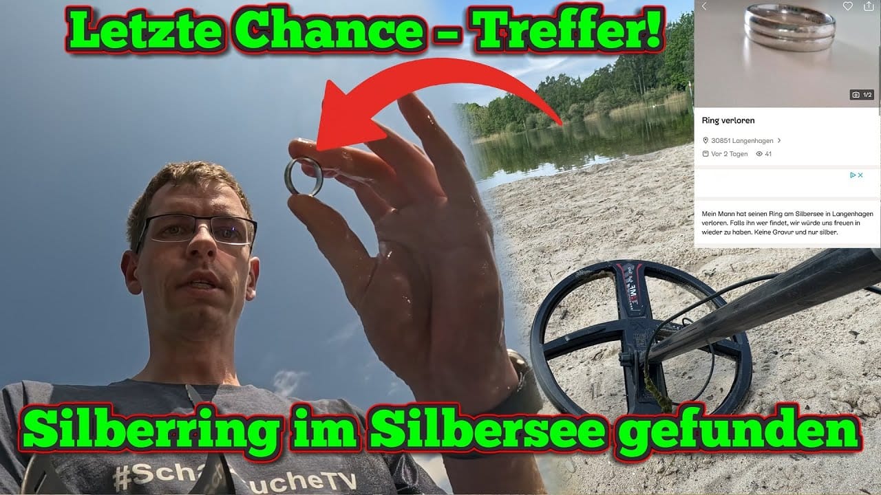 Ein Mann hält einen Silberring in der Nähe eines Seeufers mit seinem schatzsuche metalldetektor an seiner Seite. In grüner und gelber Schrift steht: "Letzte Chance - Treffer!" und "Silberring im Silbersee gefunden". Eine Online-Ringfundstelle ist eingefügt.